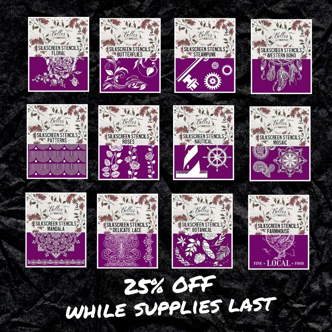 Belles and Whistles Silkscreen Stencils